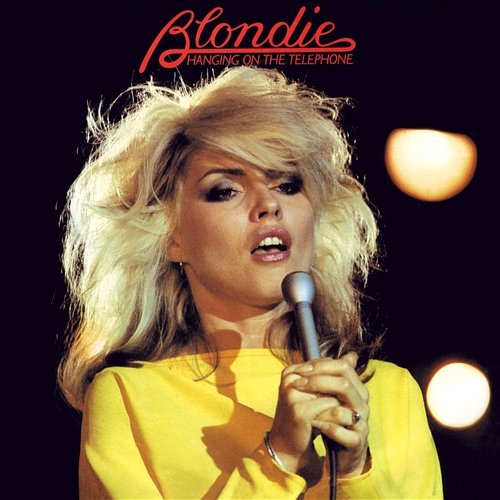 Hanging On The Telephone Blondie