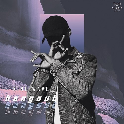 Hangout King Wave