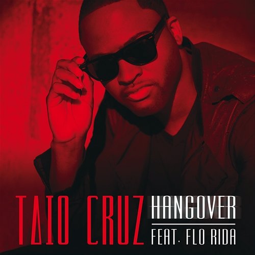 Hangover Taio Cruz feat. Flo Rida