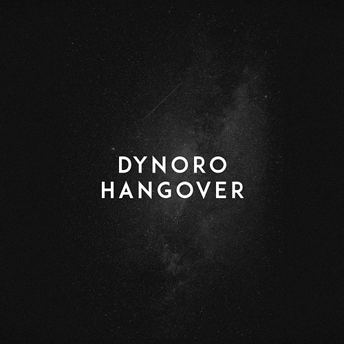Hangover Dynoro