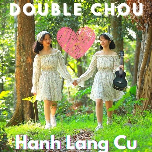Hanh Lang Cu Double Chou