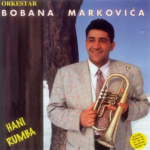 Hani rumba Orkestar Bobana Markovica