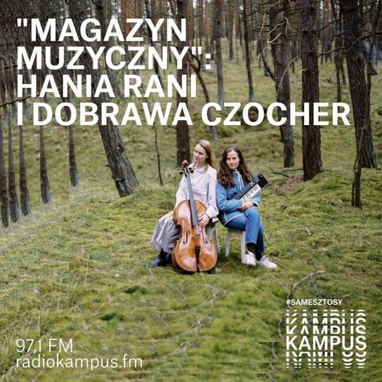 Hania Rani i Dobrawa Czocher o "Inner Symphonies" - Magazyn muzyczny - podcast - audiobook Opracowanie zbiorowe