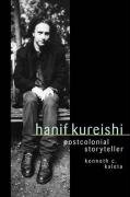 Hanif Kureishi: Postcolonial Storyteller Kaleta Kenneth C.