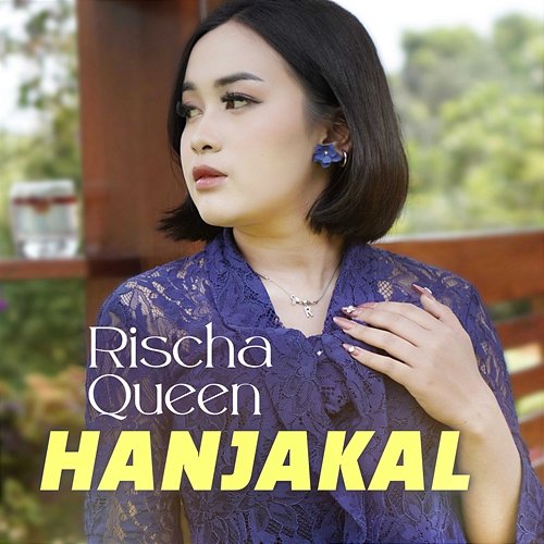 Hanjakal Rischa Queen
