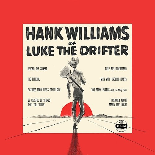 Hank Williams As Luke The Drifter Hank Williams