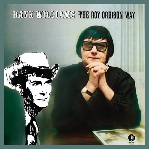 Hank Williams The Roy Orbison Way Roy Orbison