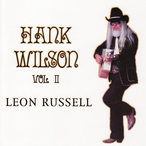 Hank Wilson, Vol. II Leon Russell