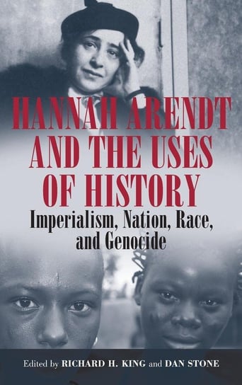 Hannah Arendt and the Uses of History Berghahn Books