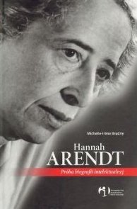Hannah Arendt. Próba biografii intelektualnej Brudny Michelle-Irene