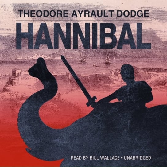 Hannibal Dodge Theodore Ayrault