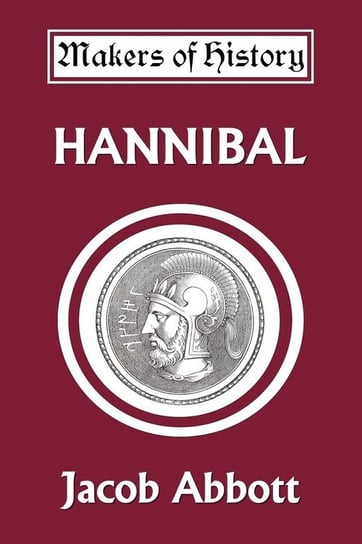 Hannibal (Yesterday's Classics) Abbott Jacob