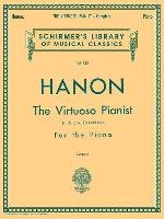 Hanon - Virtuoso Pianist in 60 Exercises - Complete: Schirmer's Library of Musical Classics, Vol. 925 Hanon Charles Louis