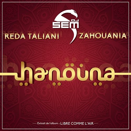 Hanouna Zahouania, DJ Sem feat. Reda Taliani