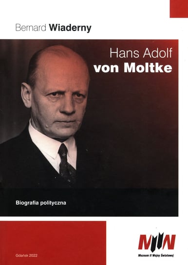 Hans Adolf von Moltke Bernard Wiaderny