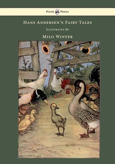 Hans Andersen's Fairy Tales - Illustrated by Milo Winter Andersen Hans Christian