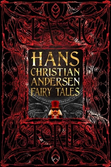 Hans Christian Andersen Fairy Tales: Classic Tales Hans Christian Andersen