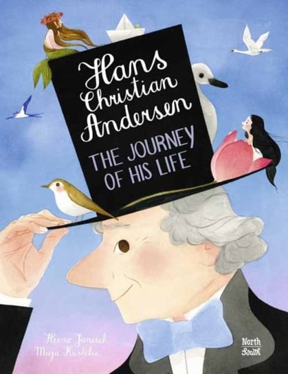 Hans Christian Andersen: The Journey of his Life Janisch Heinz, Maja Kastelic