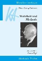 Hans-Georg Gadamer: Wahrheit und Methode Figal Gunter