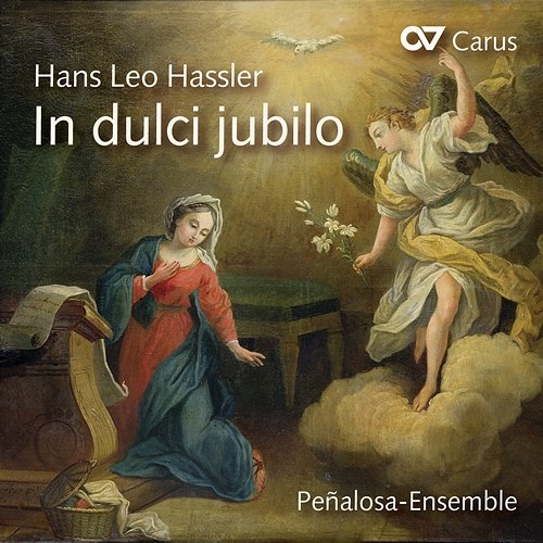 Hans Leo Hassler: In dulci jubilo Peñalosa-Ensemble