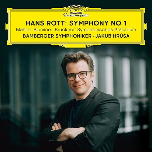 Hans Rott: Symphony No. 1 / Mahler: Blumine / Bruckner: Symphonisches Präludium Bamberger Symphoniker, Jakub Hrůša