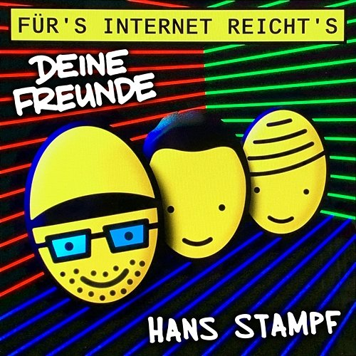Hans Stampf Deine Freunde