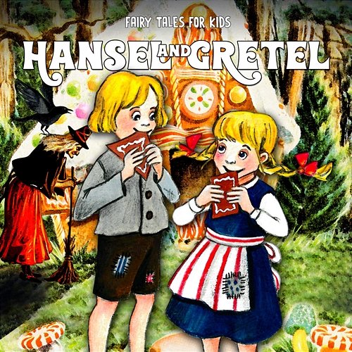 Hansel and Gretel Fairy Tales for Kids