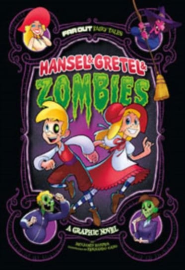Hansel & Gretel & Zombies: A Graphic Novel Benjamin Harper