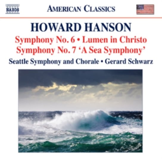 Hanson: Symphonies No. 6 and 7 Various Artists