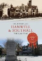 Hanwell & Southall Through Time Lang Paul Howard