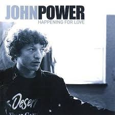 Happening For Love John Power
