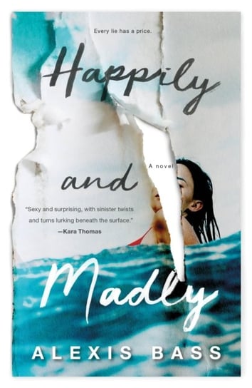 Happily and Madly Bass Alexis