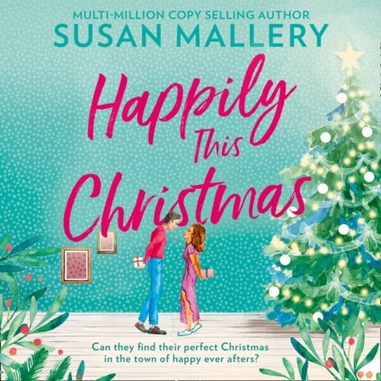 Happily This Christmas (Happily Inc, Book 6) Mallery Susan