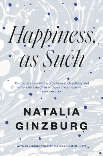Happiness, As Such Ginzburg Natalia