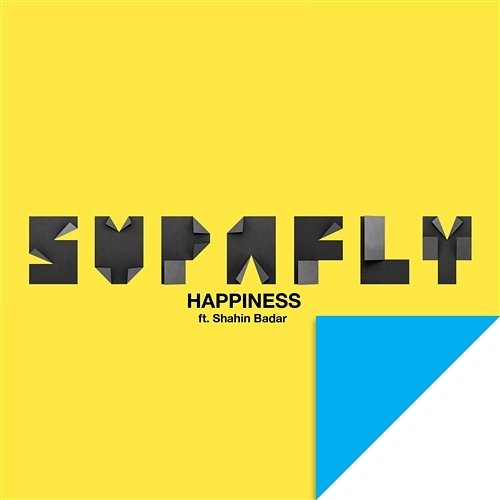 Happiness Supafly feat. Shahin Badar