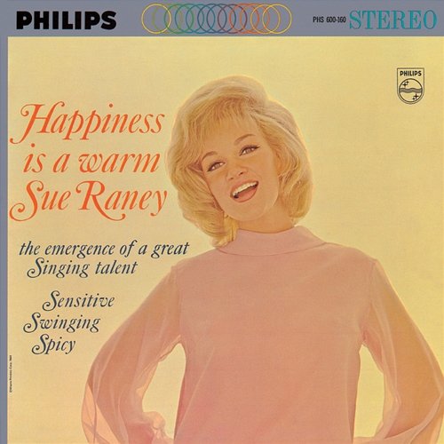 Happiness Is A Warm Sue Raney Sue Raney