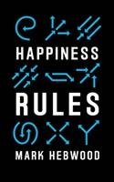 Happiness Rules Hebwood Mark