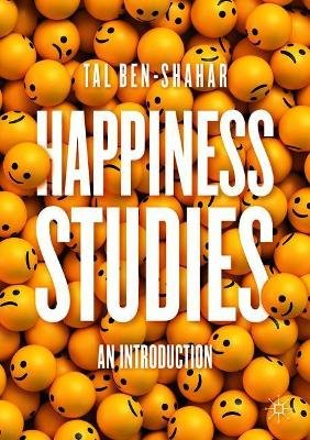 Happiness Studies: An Introduction Ben-Shahar Tal