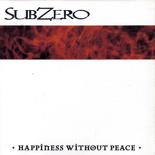 Happiness Without Peace Subzero