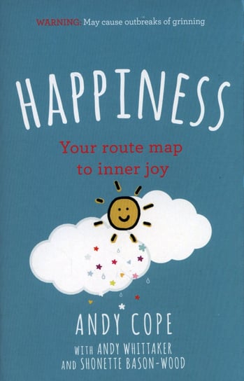 Happiness. Your route map to inner joy Cope Andy