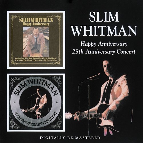 Happy Anniversary / 25th Anniversary Concert Slim Whitman