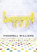 Happy! Williams Pharrell