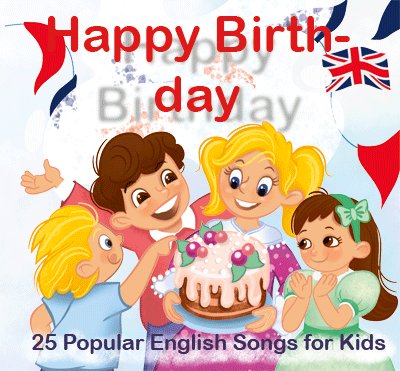 Happy Birthday: 25 Popular English Songs for Kids Fairy Tales Orchestra