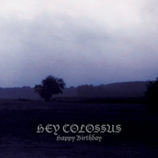Happy Birthday Hey Colossus