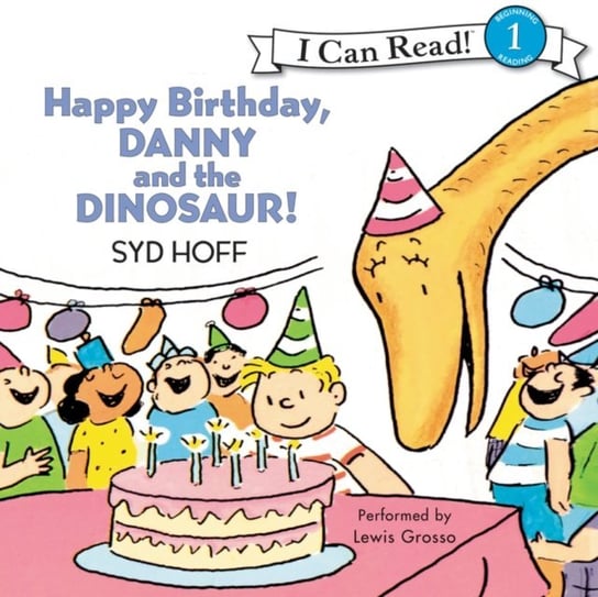 Happy Birthday, Danny and the Dinosaur! Hoff Syd