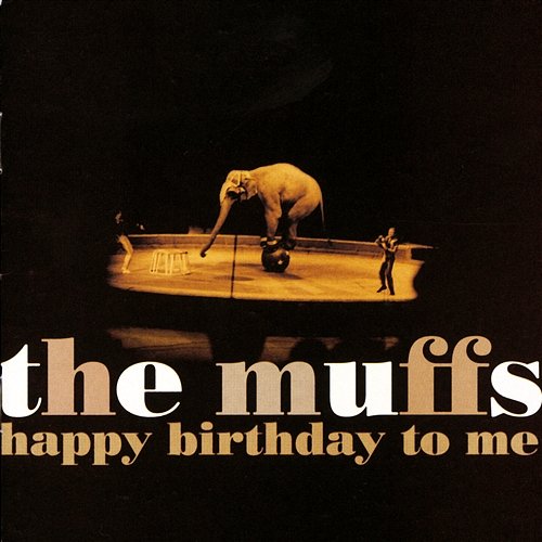 Happy Birthday To Me The Muffs