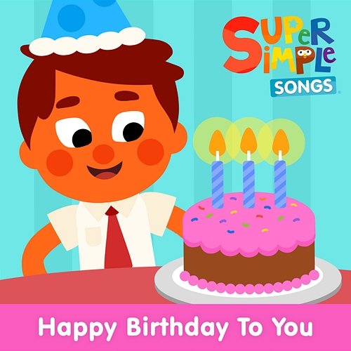 Happy Birthday to You Super Simple Songs