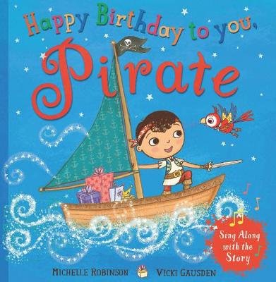 Happy Birthday to you, Pirate Robinson Michelle