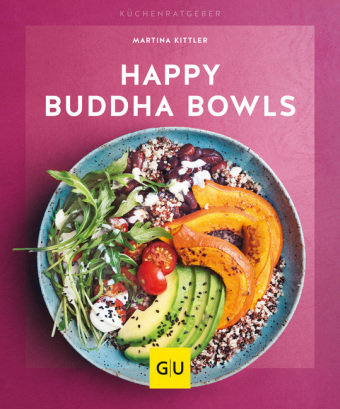 Happy Buddha-Bowls Gräfe & Unzer