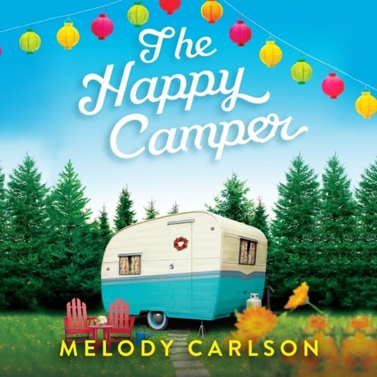 Happy Camper Carlson Melody, Laura Jennings